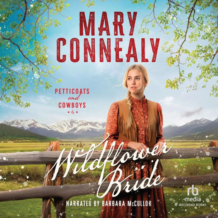 Wildflower Bride, Mary Connealy