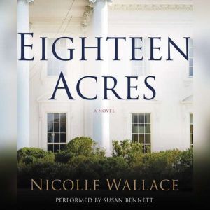 Eighteen Acres, Nicolle Wallace