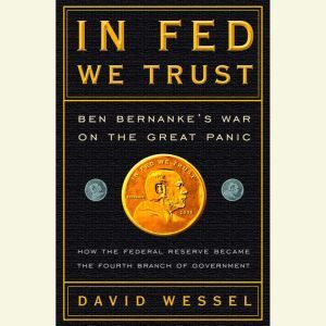 In FED We Trust, David Wessel