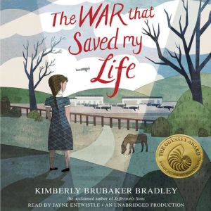 The War That Saved My Life, Kimberly Brubaker Bradley