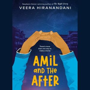 Amil and the After, Veera Hiranandani