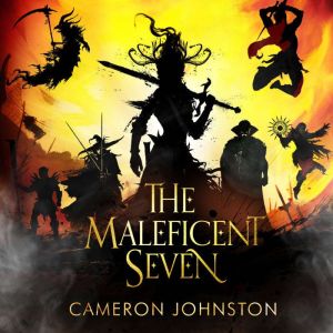 The Maleficent Seven, Cameron Johnston