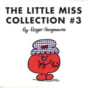 The Little Miss Collection 3, Roger Hargreaves