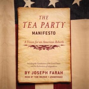 The Tea Party Manifesto, Joseph Farah
