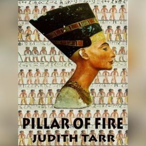 Pillar of Fire, Judith Tarr
