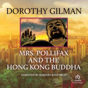 Mrs. Pollifax and the Hong Kong Buddha, Dorothy Gilman