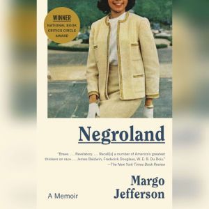 Negroland: A Memoir, Margo Jefferson