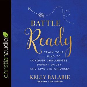 Battle Ready, Kelly Balarie