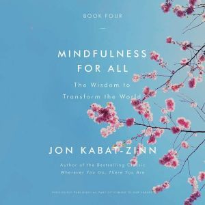 Mindfulness for All, Jon KabatZinn
