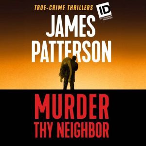 Murder Thy Neighbor, James Patterson