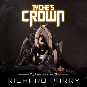 Tyches Crown, Richard Parry