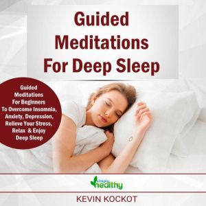 Guided Meditations For Deep Sleep, simply healthy