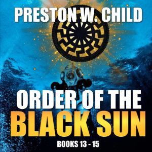 Order of the Black Sun, Preston W. Child