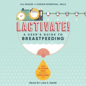 Lactivate!, Jill Krause