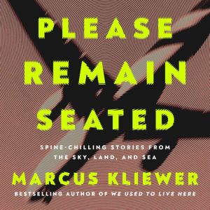 Please Remain Seated, Marcus Kliewer