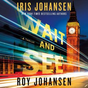 Wait and See, Iris Johansen