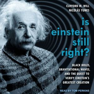 Is Einstein Still Right?, Clifford M. Will