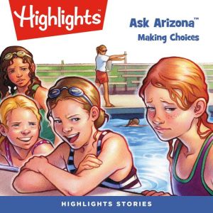 Making Choices, Highlights for Children