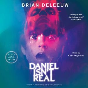 Daniel Isnt Real, Brian DeLeeuw