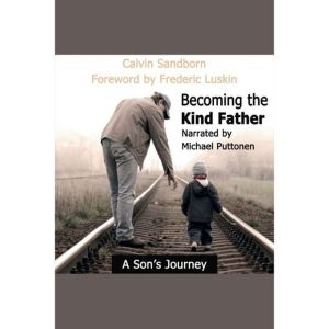 Becoming the Kind Father, Carl Sandborn