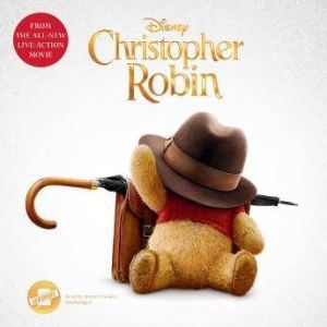 Christopher Robin The Novelization, Disney Press Elizabeth Rudnick