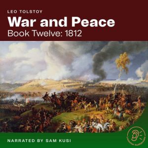 War and Peace Book Twelve 1812, Leo Tolstoy
