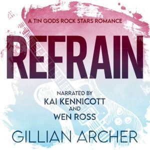 Refrain: A Tin Gods Rock Star Romance