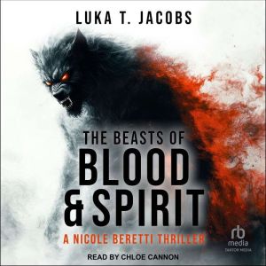 The Beasts of Blood and Spirit