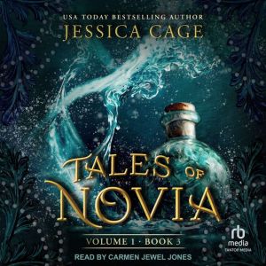 Tales of Novia, Volume 1, Book 3, Jessica Cage