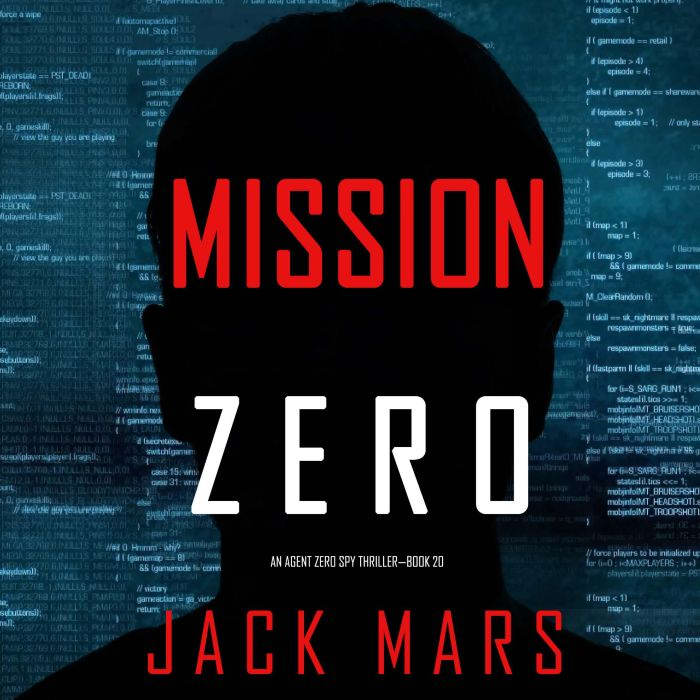 Mission Zero An Agent Zero Spy Thril..., Jack Mars
