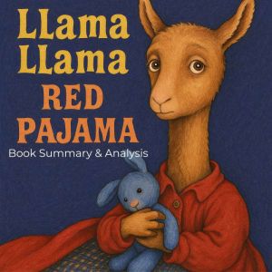 Llama Llama Red Pajama: Book Summary & Analysis