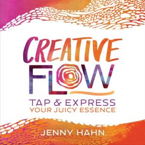 Creative Flow, Jenny Hahn