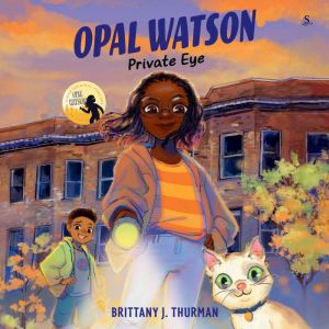 Opal Watson Private Eye, Brittany J. Thurman