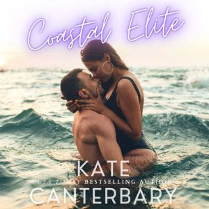 Coastal Elite, Kate Canterbary
