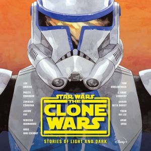 Star Wars: The Clone Wars Anthology, Lou Anders