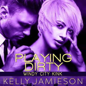 Playing Dirty, Kelly Jamieson