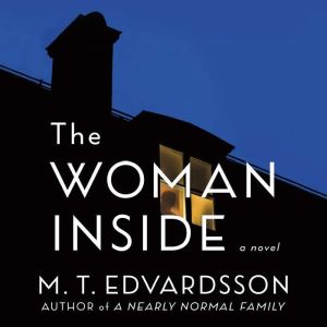 The Woman Inside, M. T. Edvardsson