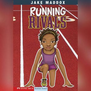 Running Rivals, Jake Maddox