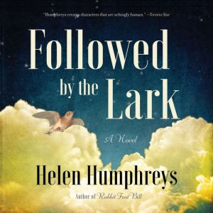Followed by the Lark: A Novel