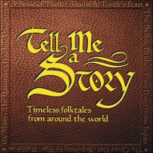 Tell Me A Story Timeless Folktales F..., Amy Friedman