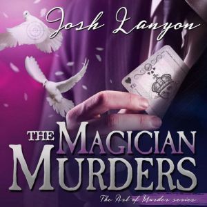 The Magician Murders, Josh Lanyon