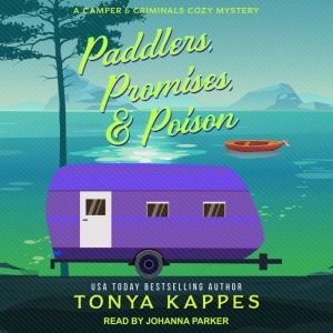 Paddlers, Promises,  Poison, Tonya Kappes