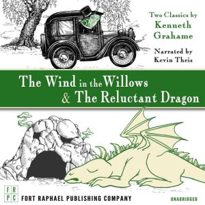 The Wind in the Willows AND The Reluc..., Kenneth Grahame