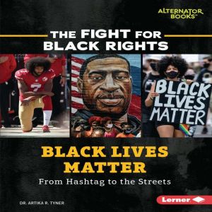 Black Lives Matter, Artika R. Tyner