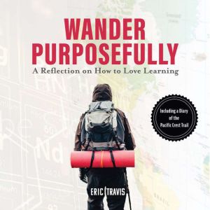 Wander Purposefully, Eric Travis