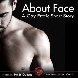 About Face: A Gay Erotic Short Story