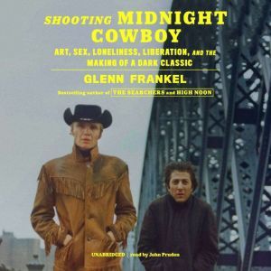 Shooting Midnight Cowboy, Glenn Frankel