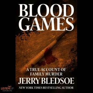 Blood Games, Jerry Bledsoe