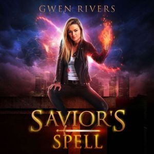 Saviors Spell, Gwen Rivers