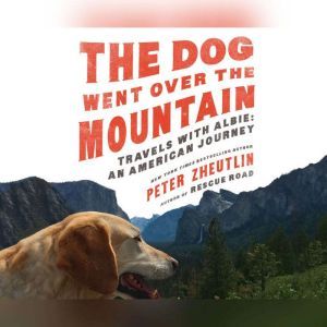 Dog Went Over the Mountain, The, Peter Zheutlin